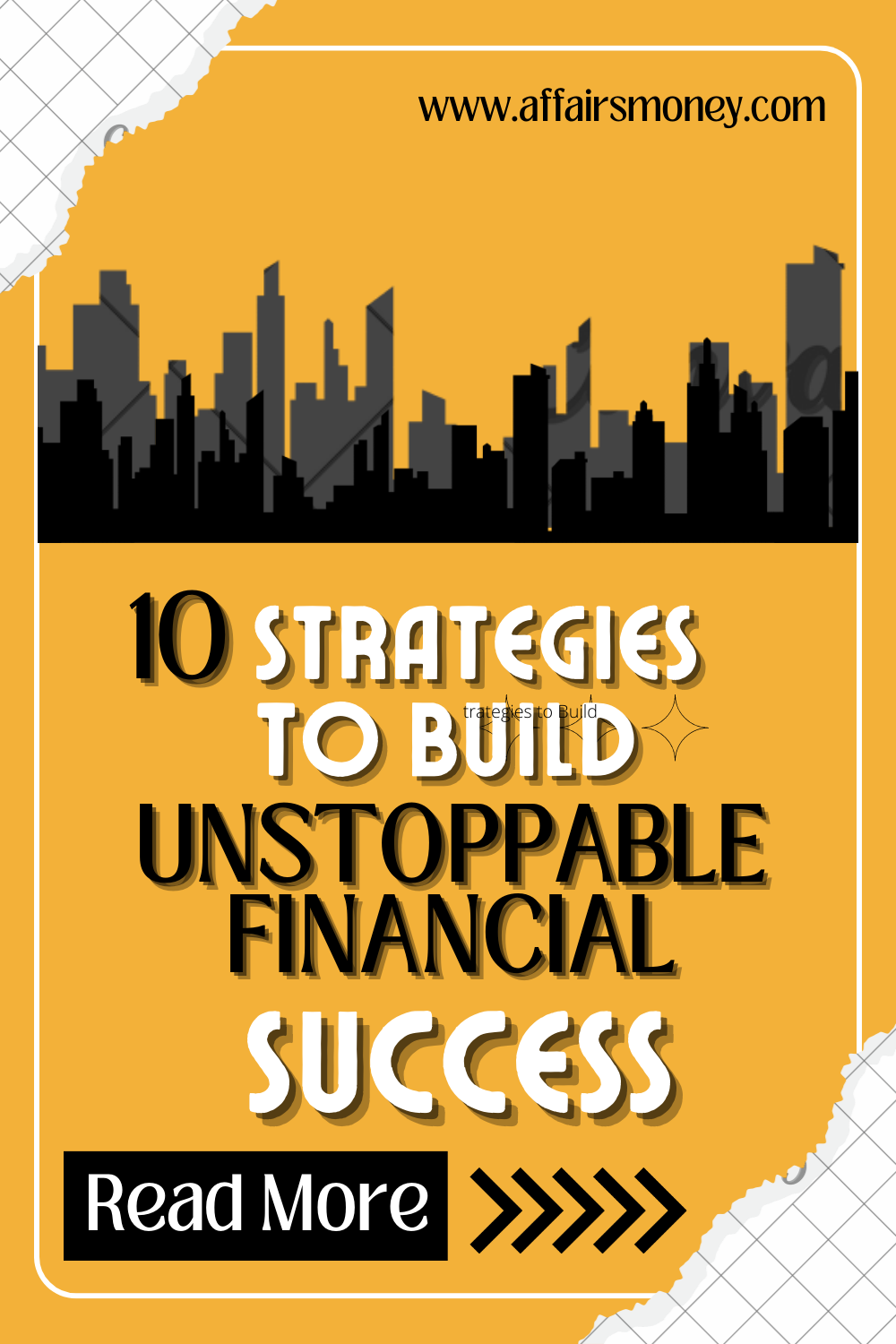 10 Best Strategies to Build Unstoppable Financial Success